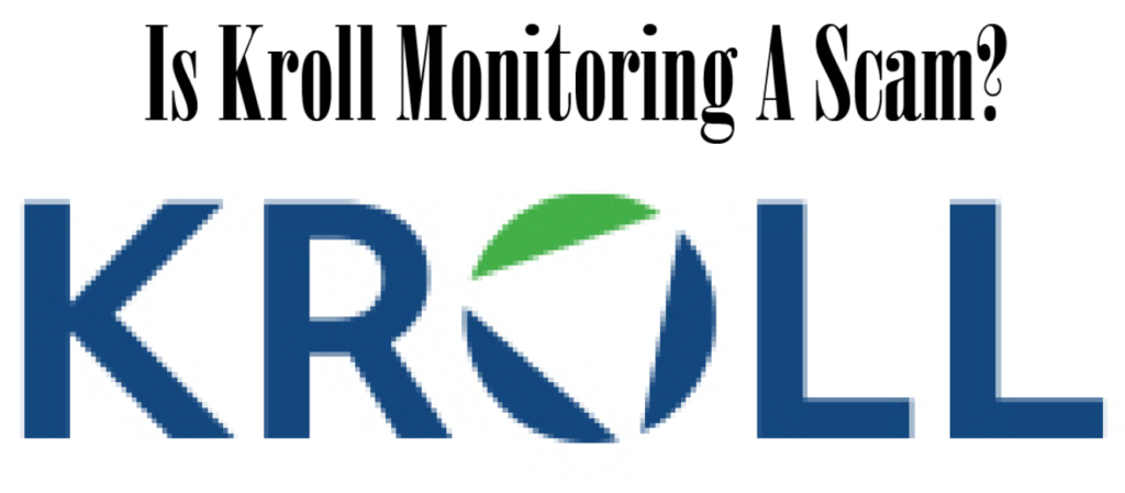 Is Kroll Monitoring scam or Legit? Company Review, reddit, Services